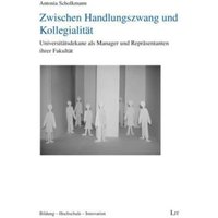 Scholkmann, A: Zwischen Handlungszwang und Kollegialität von LIT Verlag
