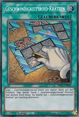 BROL-DE035 - Geschwindigkeitsroid-Kratzen - Secret Rare - 1. Auflage - Deutsch - Brothers of Legend - mit LMS Trading Fieldcenter-Karte Yugioh BROL-DE035 - Geschwindigkeitsroid-Kratzen - Secret Rare - 1. Auflage - Deutsch - Brothers of Legend - mit LMS Trading Fieldcenter-Karte Yugioh von LMS Trading