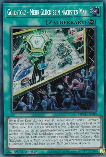 MP24-DE089 - Goldstolz - Mehr Glück beim nächsten Mal! - Secret Rare - Deutsch - 1. Auflage - 25th Anniversary Tin: Dueling Mirrores - mit LMS Trading Fieldcenter-Karte Yugioh MP24-DE089 - Goldstolz - Mehr Glück beim nächsten Mal! - Secret Rare - Deutsch - 1. Auflage - 25th Anniversary Tin: Dueling Mirrores - mit LMS Trading Fieldcenter-Karte Yugioh von LMS Trading