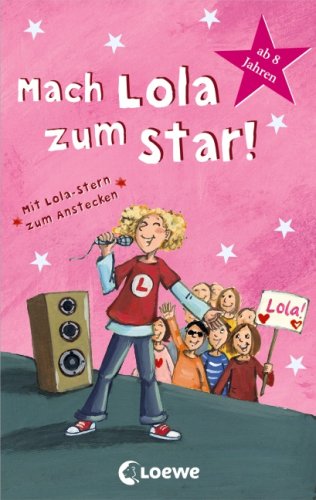 Mach Lola zum Star! von LOEWE