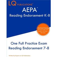 AEPA Reading Endorsement K-8 von LQ Pubications