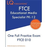 FTCE Educational Media Specialist PK-12 von LQ Pubications