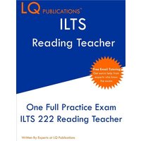 ILTS 222 Reading Teacher von LQ Pubications