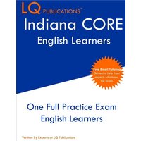 Indiana CORE English Learners von LQ Pubications