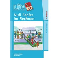 LÜK 240541 LÜK-Null Fehler im Rechnen 1 LÜK 240541 LÜK-Null Fehler im Rechnen 1 von LÜK