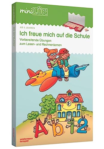 miniLÜK-Set: Vorschule Ich freue mich auf die Schule: Vorbereitende Übungen zum Lesen- und Rechnenlernen für Kinder ab 5 Jahren (miniLÜK-Sets: Kasten + Übungsheft/e) von Georg Westermann Verlag