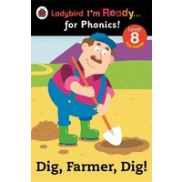 Dig, Farmer, Dig! Ladybird I'm Ready for Phonics Level 8 von Ladybird