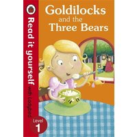 Goldilocks and the Three Bears - Read It Yourself with Ladybird von Ladybird