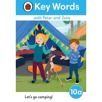 Key Words with Peter and Jane Level 10a - Let's Go Camping! von Ladybird