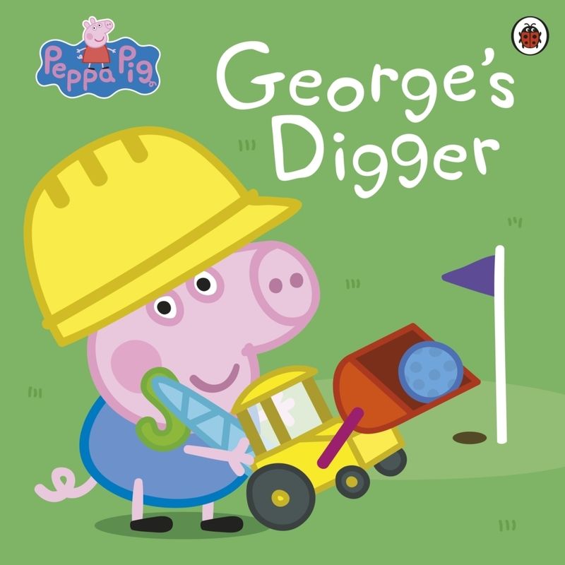 Peppa Pig: George's Digger von Ladybird