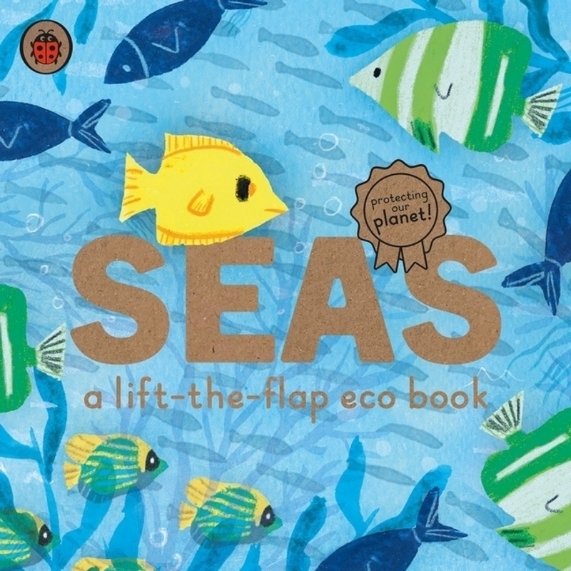 Seas: A lift-the-flap eco book von Ladybird