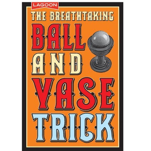 Die atemberaubende Ball und Vase Trick Zaubertrick von Lagoon Group
