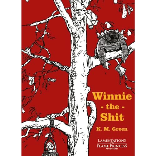 Lamentations of the Flame Princess: Winnie-The-Shit - Hardcover RPG Book, LPF-Ergänzung, am besten geeignet für Level 2-4, Tabletop, A5-Größe, 48 Seiten von Lamentations of the Flame Princess