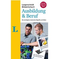 Langenscheidt Bildwörterbuch Ausbildung & Beruf - Deutsch als Fremdsprache von Langenscheidt bei PONS Langenscheidt
