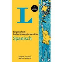Langenscheidt Großes Schulwörterbuch Plus Spanisch von Langenscheidt bei PONS Langenscheidt