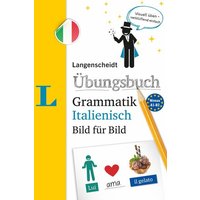 Langenscheidt Übungsbuch Grammatik Bild für Bild Italienisch von Langenscheidt bei PONS Langenscheidt