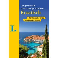 Langenscheidt Universal-Sprachführer Kroatisch von Langenscheidt bei PONS Langenscheidt