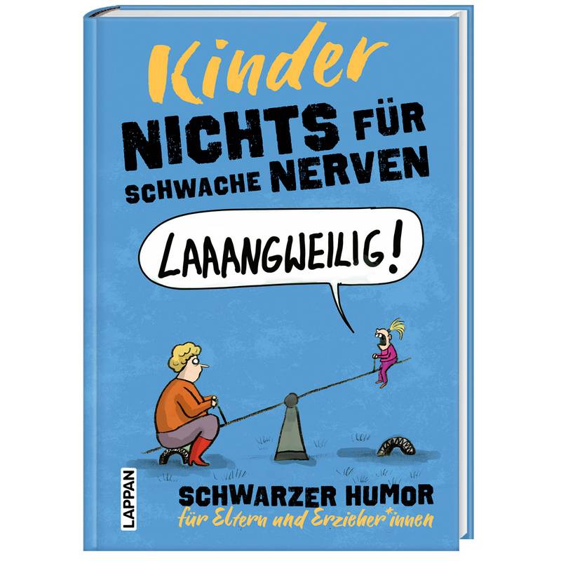 Nichts für schwache Nerven - Kinder! von Lappan Verlag