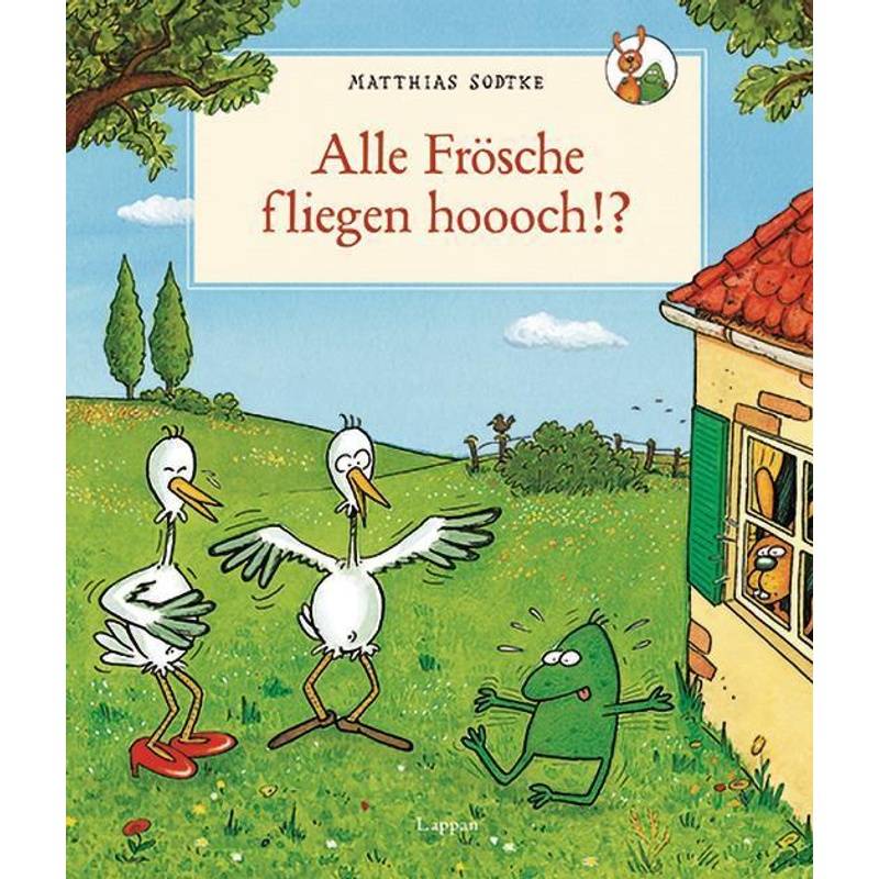 Alle Frösche fliegen hoooch!? von Lappan Verlag