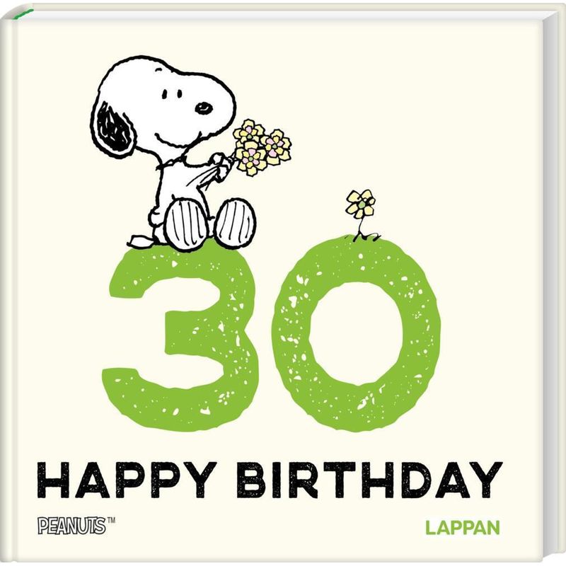 Peanuts Geschenkbuch: Happy Birthday zum 30. Geburtstag von Lappan Verlag