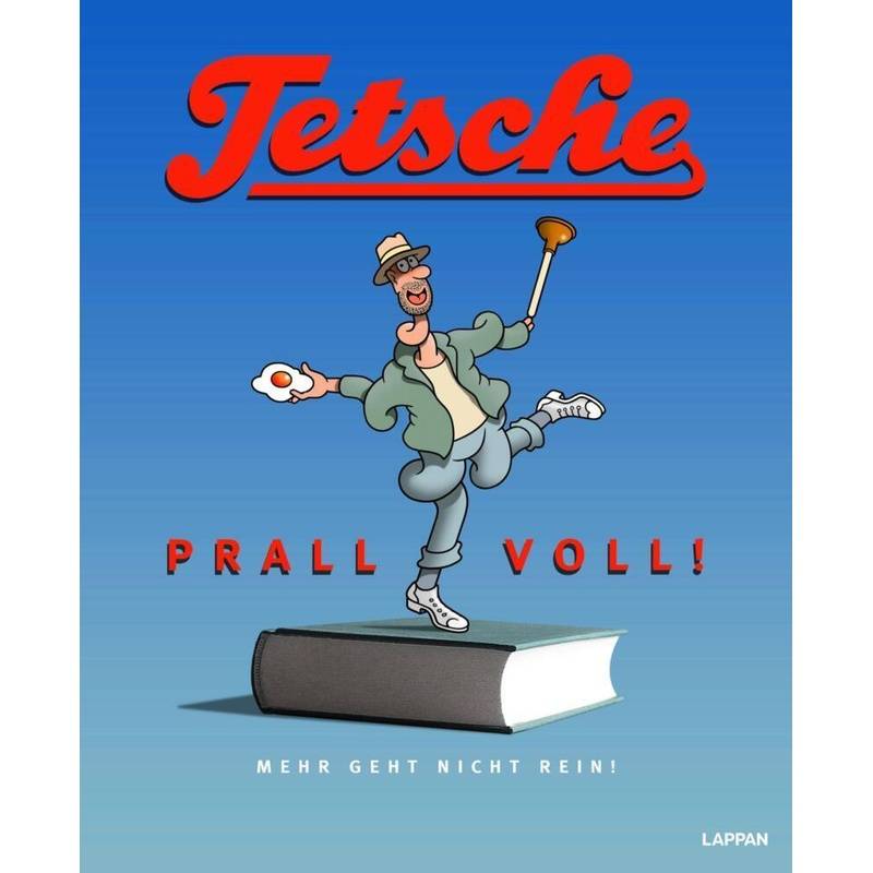 Tetsche - Prallvoll! von Lappan Verlag