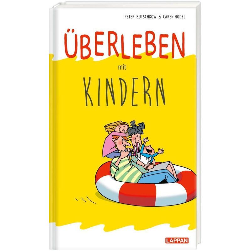 Überleben mit Kindern - Humorvolle Texte und Cartoons von Lappan Verlag
