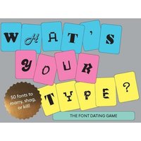 What's Your Type What's Your Type von Laurence King Pub