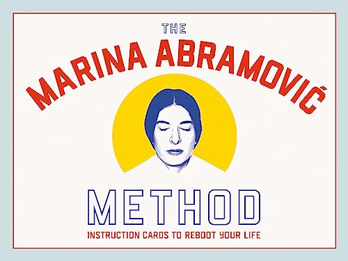 The Abramovic Method: Instruction Cards to Reboot Your Life von Laurence King