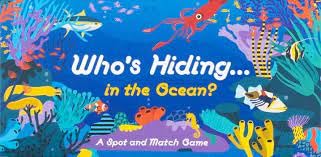 Who's Hiding in The Ocean?: A Spot and Match Game von Laurence King Publishing