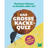 Das große Kacke-Quiz Das große Kacke-Quiz von Laurence King Verlag