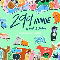 Laurence King Verlag - 299 Hunde und 1 Katze Laurence King Verlag - 299 Hunde und 1 Katze von Laurence King Verlag