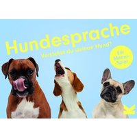 Laurence King Verlag - Hundesprache Laurence King Verlag - Hundesprache von Laurence King Verlag