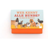 Wer kennt alle Hunde? von Laurence King Verlag