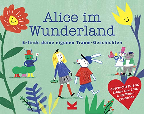 Alice im Wunderland: Erfinde deine eigenen Traum-Geschichten von Laurence King