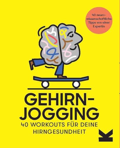 Gehirnjogging: 40 Workouts für deine Hirngesundheit von Laurence King