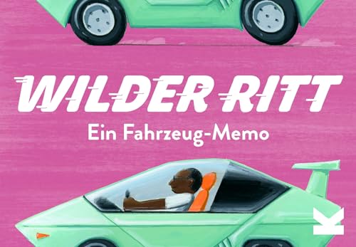 Laurence King Verlag Wilder Ritt. EIN Fahrezug-Memo von Laurence King
