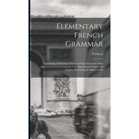 Elementary French Grammar [microform] von Legare Street Pr