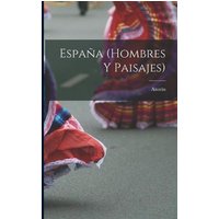 España (hombres y paisajes) von Legare Street Pr