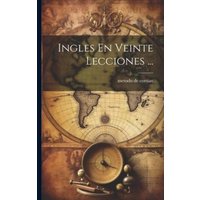 Ingles En Veinte Lecciones ... von Legare Street Pr