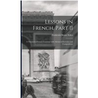 Lessons in French, Part II [microform] von Legare Street Pr