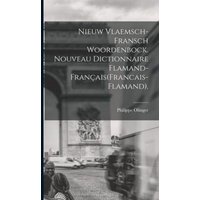 Nieuw Vlaemsch-Fransch Woordenbock. Nouveau Dictionnaire Flamand-Français(Francais-Flamand). von Legare Street Pr