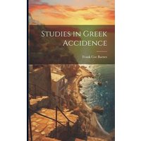 Studies in Greek Accidence von Legare Street Pr