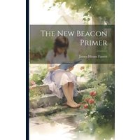 The New Beacon Primer von Legare Street Pr