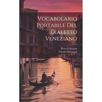 Vocabolario Portabile Del Dialetto Veneziano von Legare Street Pr