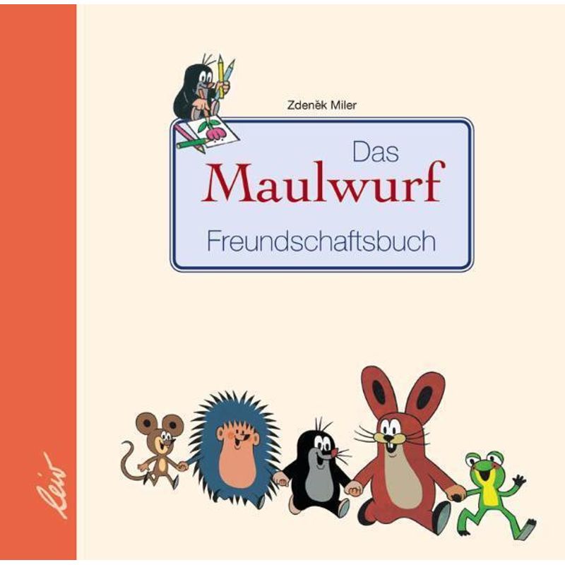 Das Maulwurf Freundschaftsbuch von LeiV Buchhandels- u. Verlagsanst.