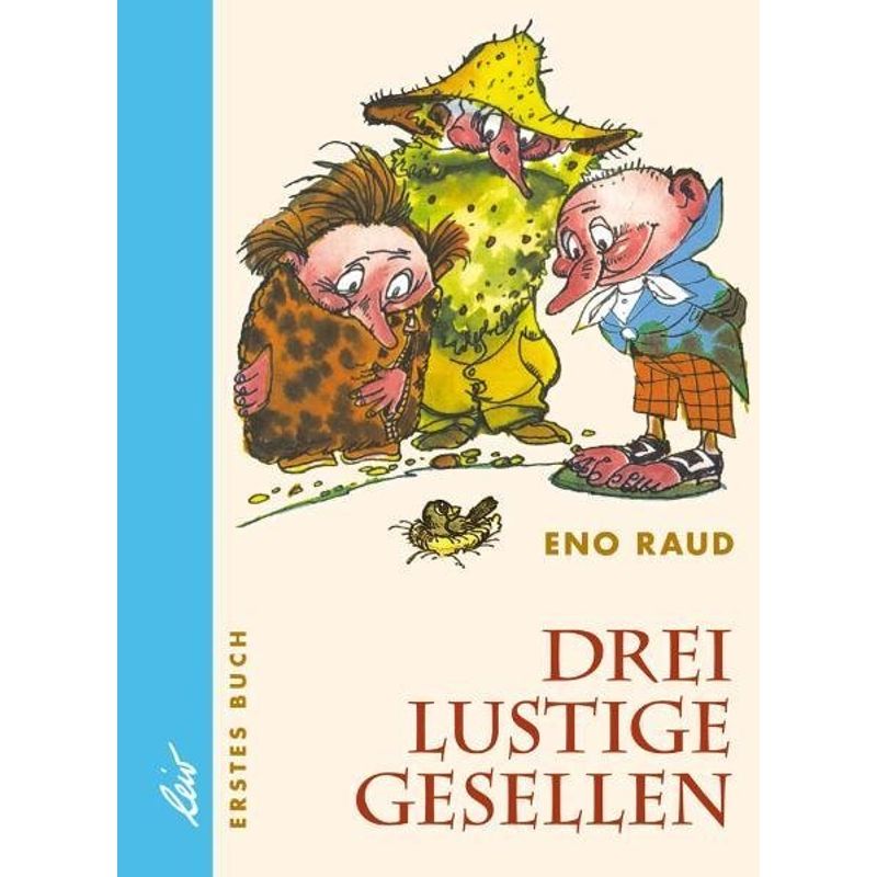 Drei lustige Gesellen.Bd.1 von LeiV Buchhandels- u. Verlagsanst.