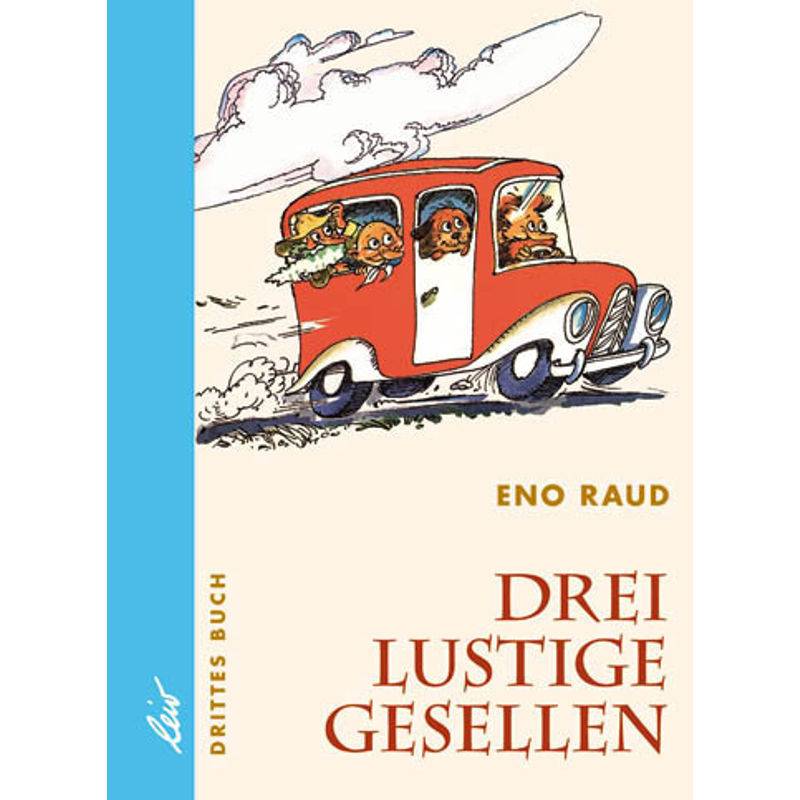 Drei lustige Gesellen.Bd.3 von LeiV Buchhandels- u. Verlagsanst.