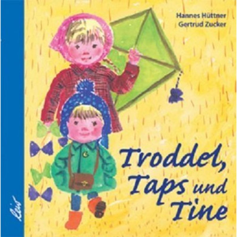 Troddel, Taps und Tine von LeiV Buchhandels- u. Verlagsanst.