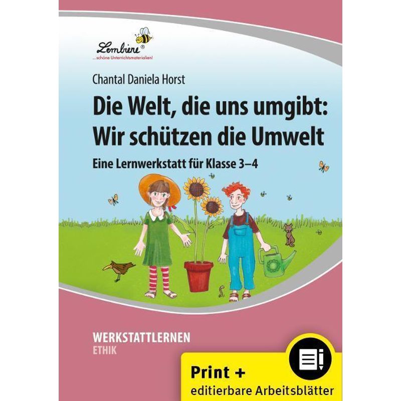 Die Welt, die uns umgibt: Wir schützen die Umwelt, m. 1 CD-ROM von Lernbiene Verlag