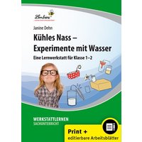 Kühles Nass - Experimente mit Wasser. Grundschule, Sachunterricht, Klasse 1-2 von Lernbiene